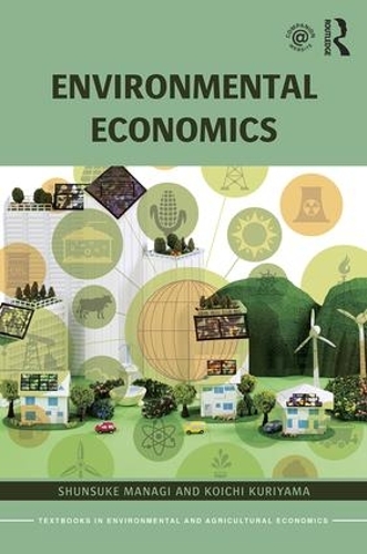 Бумажная книга «Environmental Economics», авторов Коити Курияма, Шунсуке Манаги - фото №1