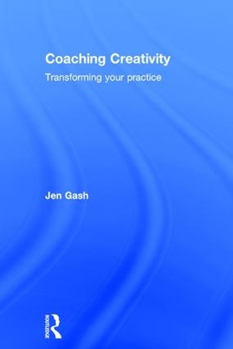 Бумажная книга «Coaching Creativity: Transforming your practice», автор Джен Гэш - фото №1