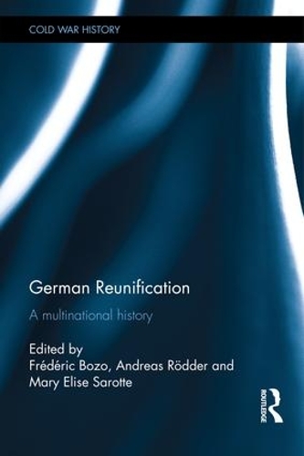 Бумажная книга «German Reunification: A Multinational History» - фото №1