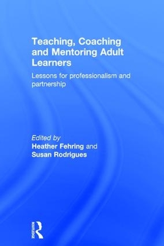 Паперова книга «Teaching, Coaching and Mentoring Adult Learners: Lessons for professionalism and partnership» - фото №1