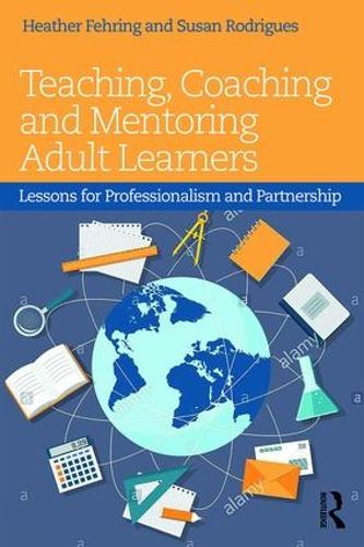 [object Object] «Teaching, Coaching and Mentoring Adult Learners: Lessons for professionalism and partnership» - фото №1