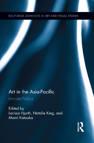 Паперова книга «Art in the Asia-Pacific: Intimate Publics» - фото №1