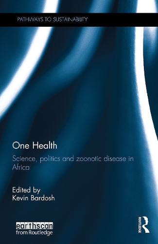 Бумажная книга «One Health: Science, politics and zoonotic disease in Africa» - фото №1