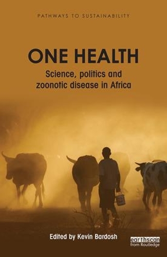 Бумажная книга «One Health: Science, politics and zoonotic disease in Africa» - фото №1