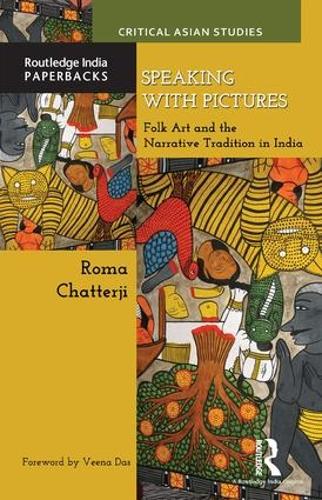 Бумажная книга «Speaking with Pictures: Folk Art and the Narrative Tradition in India», автор Рома Чаттерджи - фото №1
