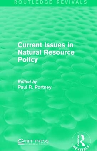 Бумажная книга «Current Issues in Natural Resource Policy» - фото №1