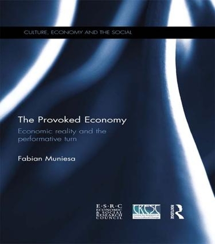 Бумажная книга «The Provoked Economy: Economic Reality and the Performative Turn», автор Фабиан Муньеса - фото №1