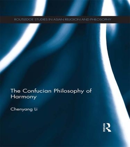 Бумажная книга «The Confucian Philosophy of Harmony», автор Чэньян Ли - фото №1