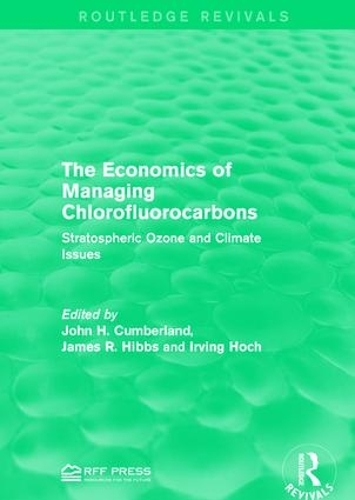 Бумажная книга «The Economics of Managing Chlorofluorocarbons: Stratospheric Ozone and Climate Issues» - фото №1