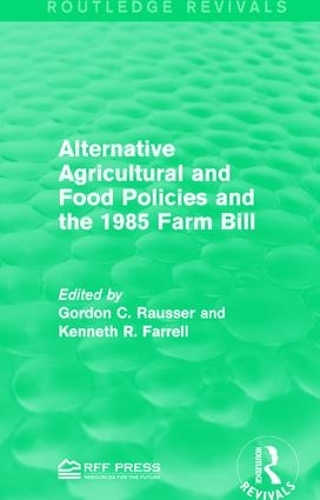 Бумажная книга «Alternative Agricultural and Food Policies and the 1985 Farm Bill» - фото №1