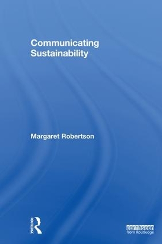 Паперова книга «Communicating Sustainability», автор Маргарет Робертсон - фото №1