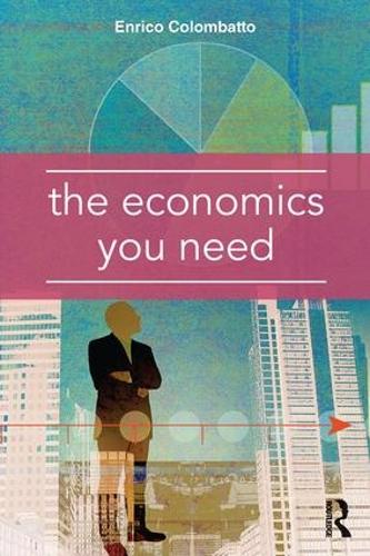 Бумажная книга «The Economics You Need», автор Энрико Коломбатто - фото №1