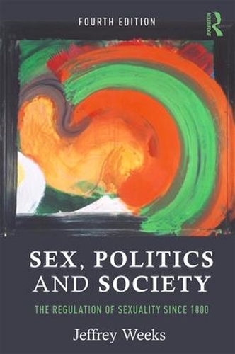 Paper book «Sex, Politics and Society: The Regulation of Sexuality Since 1800», author Jeffrey Weeks - фото №1