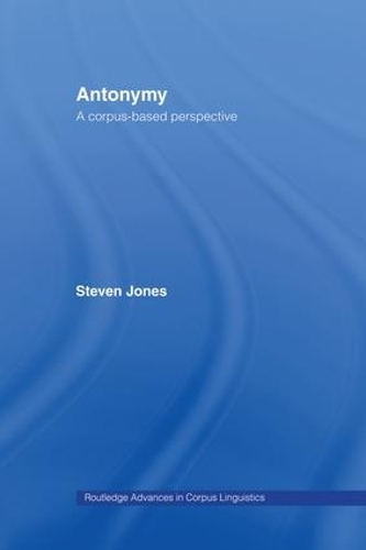 Паперова книга «Antonymy: A Corpus-Based Perspective», автор Стівен Джонс - фото №1
