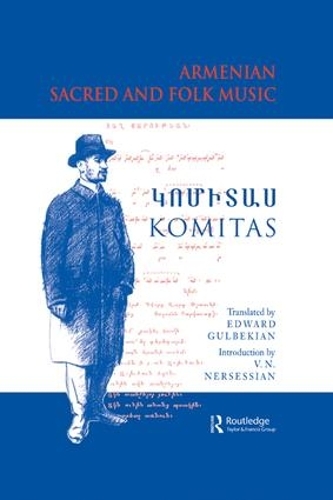 Бумажная книга «Armenian Sacred and Folk Music», авторов Комитас Вардапет Комитас, Врей Н. Нерсесян - фото №1