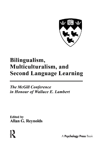 Бумажная книга «Bilingualism, Multiculturalism, and Second Language Learning: The Mcgill Conference in Honour of Wallace E. Lambert» - фото №1