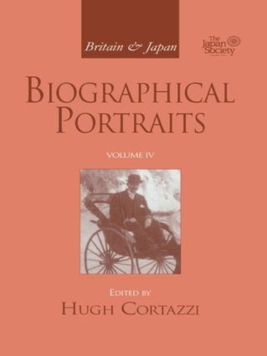 Бумажная книга «Britain and Japan: Biographical Portraits, Vol. IV» - фото №1