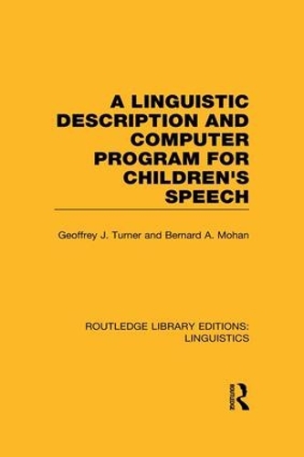[object Object] «A Linguistic Description and Computer Program for Children's Speech», авторів Бернард А. Мохан, Джеффрі Дж. Тернер - фото №1