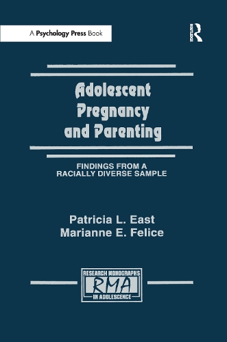 Бумажная книга «Adolescent Pregnancy and Parenting: Findings From A Racially Diverse Sample», авторов Марианна Э. Феличе, Патриция Л. Ист - фото №1