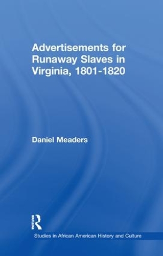 Паперова книга «Advertisements for Runaway Slaves in Virginia, 1801-1820», автор Деніел Мідерс - фото №1