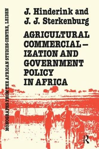 Паперова книга «Agricultural Commercialization And Government Policy In Africa», авторів Джей Джей Хіндерінк, Джей Джей Штеркенбург - фото №1