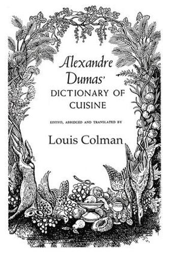Паперова книга «Alexander Dumas Dictionary Of Cuisine» - фото №1