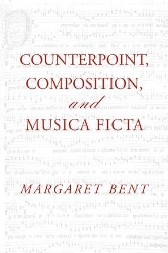 Бумажная книга «Counterpoint, Composition and Musica Ficta», автор Маргарет Бент - фото №1