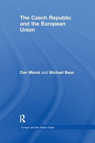 Бумажная книга «The Czech Republic and the European Union», авторов Дэн Марек, Майкл Баун - фото №1
