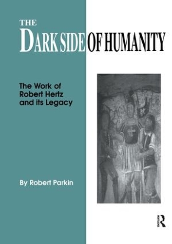 Бумажная книга «The Dark Side of Humanity: The Work of Robert Hertz and its Legacy», автор Роберт Паркин - фото №1