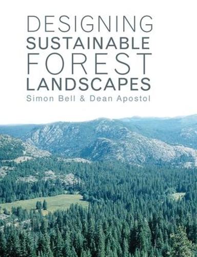 Паперова книга «Designing Sustainable Forest Landscapes», авторів Дін Апостол, Саймон Белл - фото №1