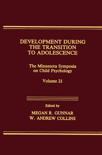 Бумажная книга «Development During the Transition to Adolescence: The Minnesota Symposia on Child Psychology, Volume 21» - фото №1