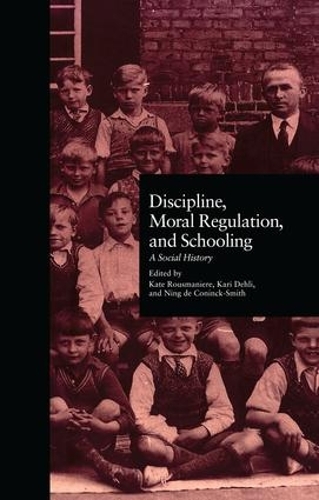 Паперова книга «Discipline, Moral Regulation, and Schooling: A Social History», автор Нін Де Конінк Сміт - фото №1
