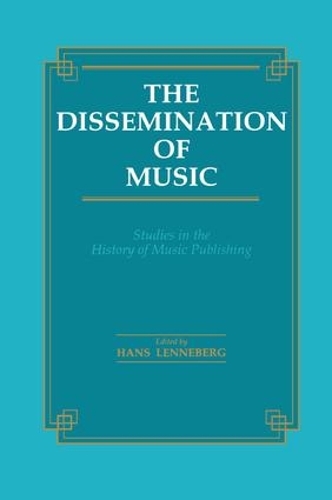 Бумажная книга «Dissemination of Music: Studies in the History of Music Publishing» - фото №1