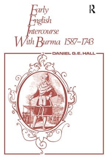 Бумажная книга «Early English Intercourse with Burma, 1587-1743 and the Tragedy of Negrais», авторов Дэвид Джордж, Эдвард Холл - фото №1