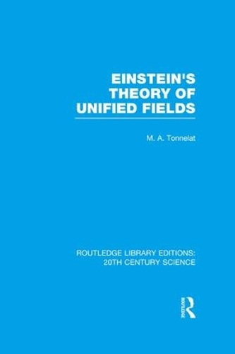 Бумажная книга «Einstein's Theory of Unified Fields», автор Мария Антуанетта Тоннелат - фото №1