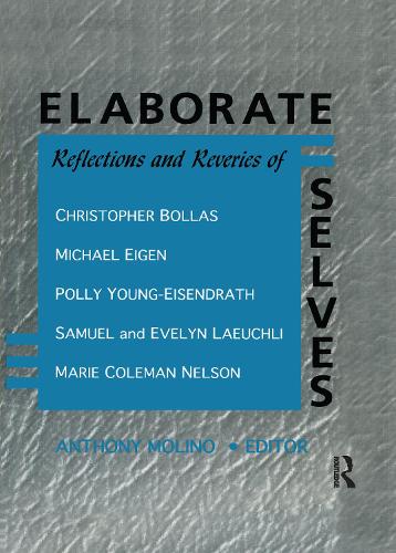 Паперова книга «Elaborate Selves: Reflections and Reveries of Christopher Bollas, Michael Eigen, Polly Young-Eisendrath, Samuel and Ev», автор Е Марк Стерн - фото №1