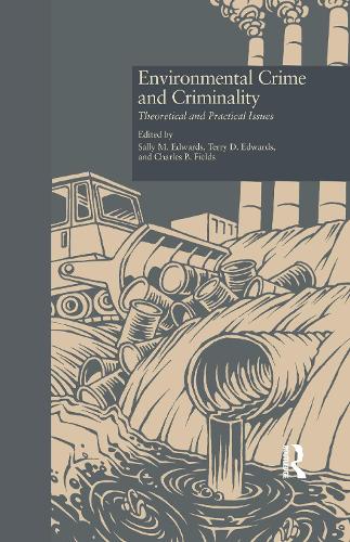 Паперова книга «Environmental Crime and Criminality: Theoretical and Practical Issues» - фото №1