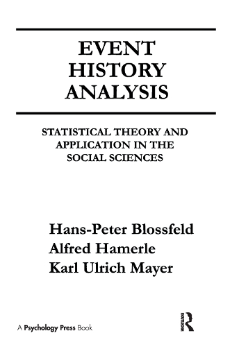 Паперова книга «Event History Analysis: Statistical theory and Application in the Social Sciences», авторів Альфред Хамерле, Ганс-Петер Блоссфельд, Карл Ульріх Майєр - фото №1