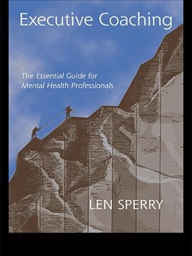 Паперова книга «Executive Coaching: The Essential Guide for Mental Health Professionals», автор Лен Сперрі - фото №1