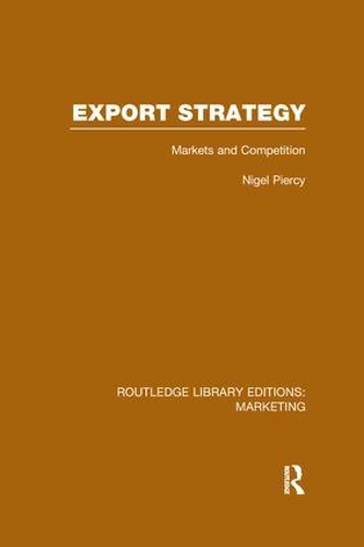 Бумажная книга «Export Strategy: Markets and Competition (RLE Marketing)», автор Найджел Пирси - фото №1