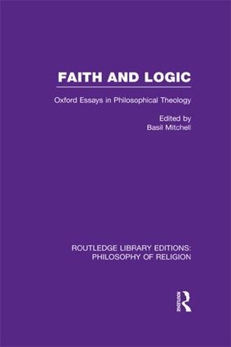 Бумажная книга «Faith and Logic: Oxford Essays in Philosophical Theology» - фото №1