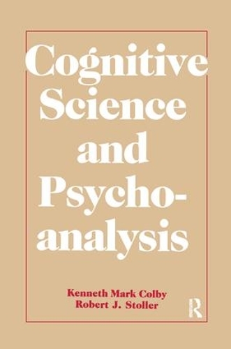 Паперова книга «Cognitive Science and Psychoanalysis», авторів Кеннет Марк Колбі, Роберт Дж. Столлер - фото №1