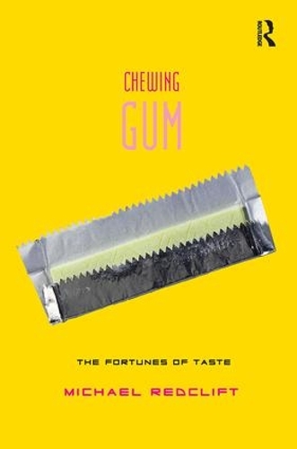 Бумажная книга «Chewing Gum: The Fortunes of Taste», автор Майкл Редклифт - фото №1