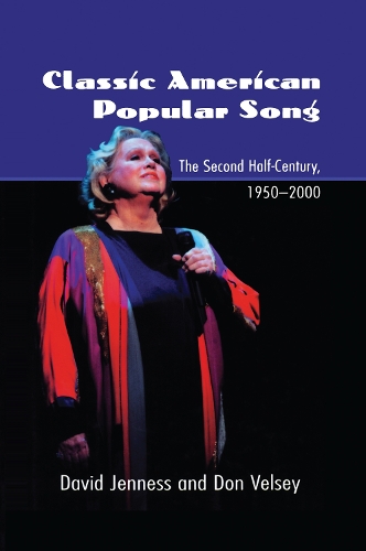 Паперова книга «Classic American Popular Song: The Second Half-Century, 1950-2000», авторів Девід Дженнес, Дональд Велсі - фото №1