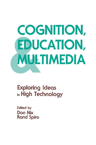 Бумажная книга «Cognition, Education, and Multimedia: Exploring Ideas in High Technology», автор Ранд Дж. Спиро - фото №1