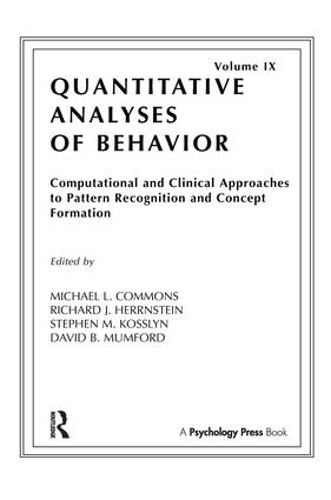 Бумажная книга «Computational and Clinical Approaches to Pattern Recognition and Concept Formation: Quantitative Analyses of Behavior, Volume IX» - фото №1