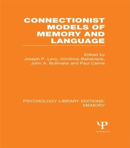 Бумажная книга «Connectionist Models of Memory and Language (PLE: Memory)» - фото №1