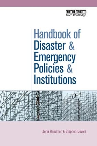Бумажная книга «The Handbook of Disaster and Emergency Policies and Institutions», авторов Джон Хэндмер, Стивен Доверс - фото №1
