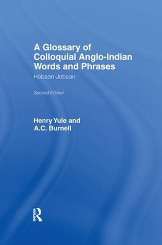 Бумажная книга «A Glossary of Colloquial Anglo-Indian Words And Phrases: Hobson-Jobson», авторов А. К. Бернелл, Генри Юл - фото №1