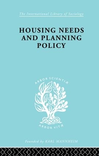 Паперова книга «Housing Needs and Planning Policy: Problems of Housing Need & `Overspill' in England & Wales», авторів Дж Баррі Каллінгворт, Дж. Б. Каллінгворт - фото №1
